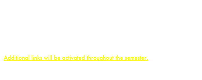 Homeworks
    Homework One
    Homework Two
    Homework Three
Additional links will be activated throughout the semester.